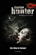ebook: Dorian Hunter 96 - Das Ding im Spiegel