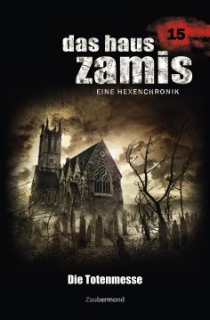 ebook: Das Haus Zamis 15 - Die Totenmesse