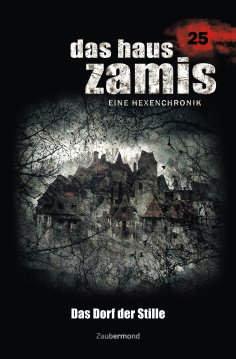 ebook: Das Haus Zamis 25 - Das Dorf der Stille