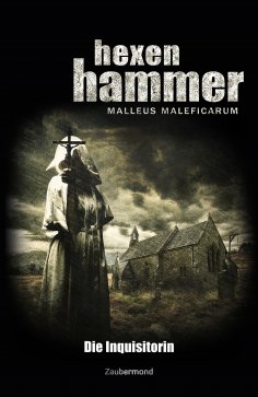 eBook: Hexenhammer 1 - Die Inquisitorin