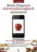 eBook: Multi-Vitamine chronobiologisch optimieren