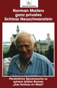 eBook: Norman Mailers ganz privates Schloss Neuschwanstein