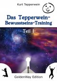 ebook: Das Tepperwein Bewusstseins-Training - Band 1
