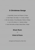 ebook: 5 Christmas Songs - Sheet Music for Viola & Piano