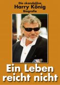 eBook: Ein Leben reicht nicht