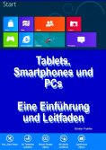 eBook: "Tablets, Smartphones und PCs – Eine Einführung und Leitfaden"