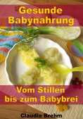 eBook: Gesunde Babynahrung - Vom Stillen bis zum Babybrei