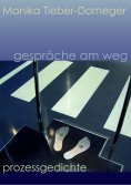 eBook: Gespräche am Weg. Prozessgedichte
