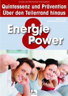 ebook: Energie & Power: Quintessenz und Prävention