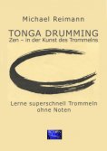 ebook: Tonga Drumming - Zen in der Kunst des Trommelns