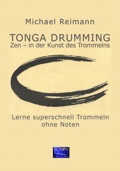 ebook: Tonga Drumming - Zen in der Kunst des Trommelns
