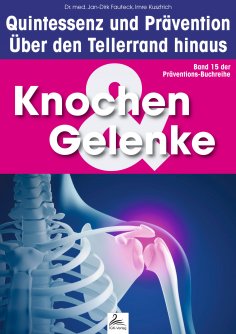 eBook: Knochen & Gelenke: Quintessenz und Prävention