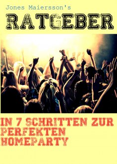 ebook: Ratgeber: In 7 Schritten zur perfekten Homeparty