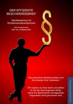 eBook: Der effiziente Beschwerdebrief - Nachbesserung mit Schadensersatzansprüchen