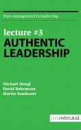 eBook: Lecture #3 - Authentic Leadership