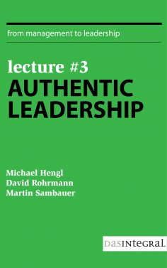 eBook: Lecture #3 - Authentic Leadership
