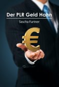 ebook: Der PLR Geld Hahn