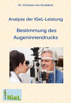 ebook: Analyse der IGeL-Leistung Bestimmung des Augeninnendrucks