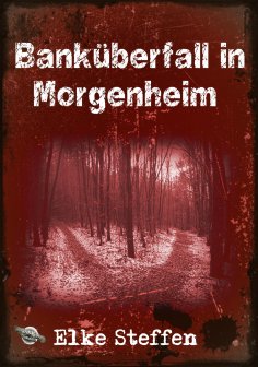 ebook: Banküberfall in Morgenheim