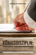 eBook: Königsdisziplin: Strategische Verhandlungsführung