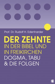 eBook: Der Zehnte in der Bibel und in Freikirchen