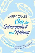 eBook: Orte der Geborgenheit und Heilung