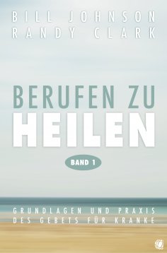 eBook: Berufen zu heilen, Band 1