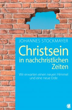 ebook: Christsein in nachchristlichen Zeiten