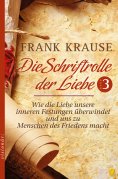 eBook: Die Schriftrolle der Liebe (Band 3)