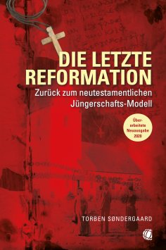 eBook: Die letzte Reformation (überarbeitete Neuausgabe 2020)