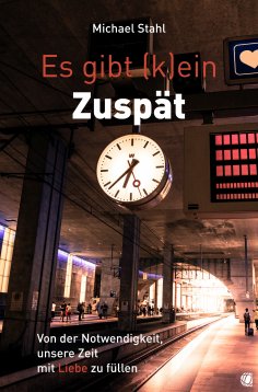 ebook: Es gibt (k)ein Zuspät