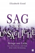 eBook: Sag das Unsägliche