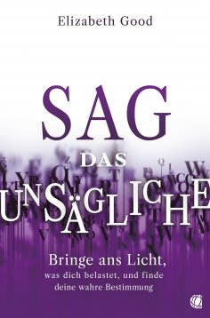 eBook: Sag das Unsägliche