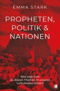 eBook: Propheten, Politik und Nationen