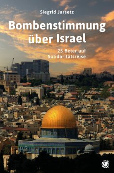 eBook: Bombenstimmung über Israel