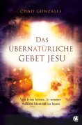 eBook: Das übernatürliche Gebet Jesu