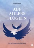 eBook: Auf Adlers Flügeln