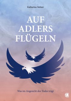 eBook: Auf Adlers Flügeln