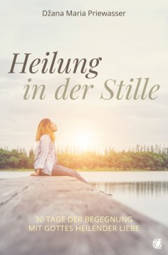 eBook: Heilung in der Stille