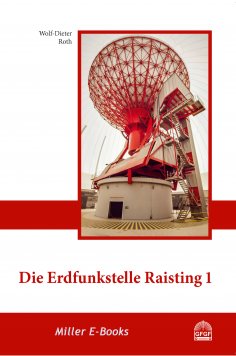 eBook: Die Erdfunkstelle Raisting 1