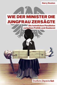eBook: Wie der Minister die Jungfrau zersägte