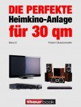 eBook: Die perfekte Heimkino-Anlage für 30 qm (Band 8)