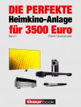 eBook: Die perfekte Heimkino-Anlage für 3500 Euro (Band 2)