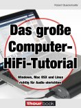eBook: Das große Computer-HiFi-Tutorial