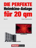 eBook: Die perfekte Heimkino-Anlage für 20 qm (Band 6)