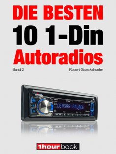 eBook: Die besten 10 1-Din-Autoradios (Band 2)