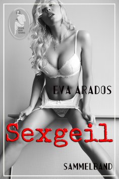 eBook: Sexgeil - Sammelband
