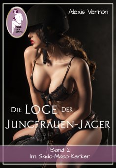 ebook: Die Loge der Jungfrauen-Jäger, Band 2