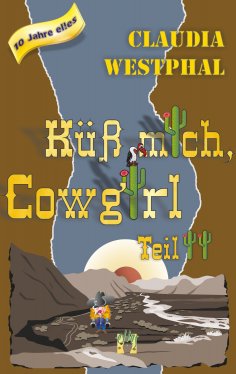 eBook: Küss mich, Cowgirl (Teil 2)