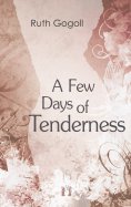 ebook: A Few Days of Tenderness